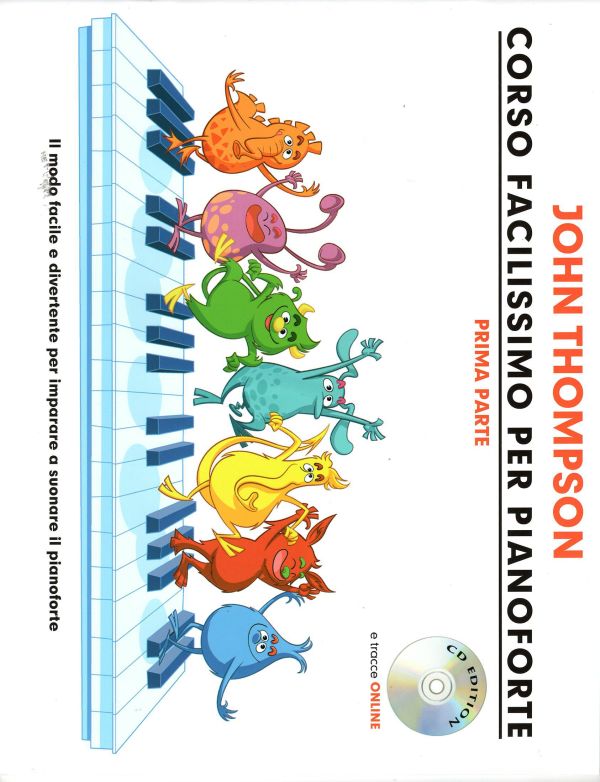 THOMPSON J.CORSO FACILISSIMO PER PIANOFORTE PRIMA PARTE CD EDITION